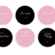 Six different pink and black coasters with a message.